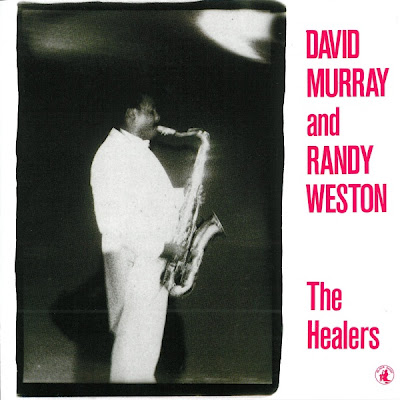 DAVID MURRAY - The Healers (with Randy Weston) cover 
