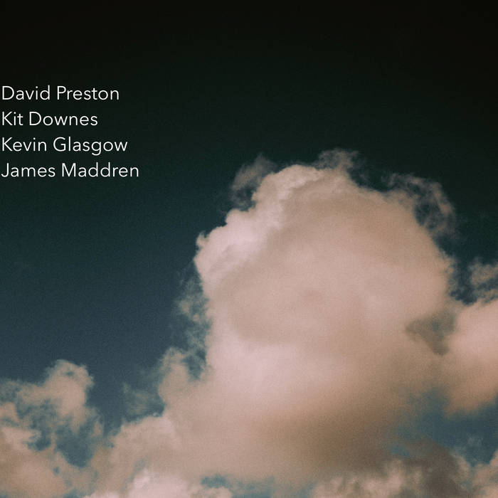 DAVID PRESTON - David Preston, Kit Downes, Kevin Glasgow, James Maddren : Valadia cover 