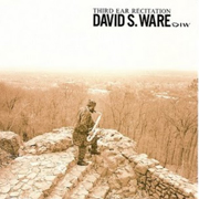 DAVID S. WARE - Third Ear Recitation cover 