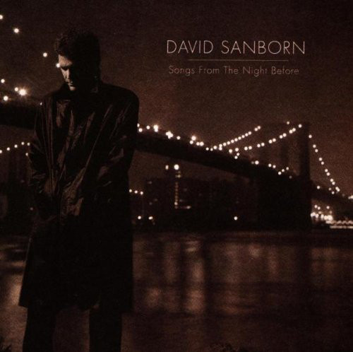 DAVID SANBORN - Songs From the Night Before cover 