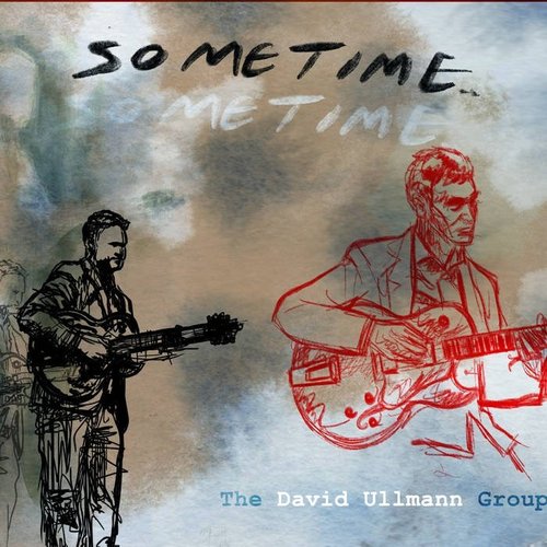 DAVID ULLMANN - The David Ullmann Group : Sometime cover 