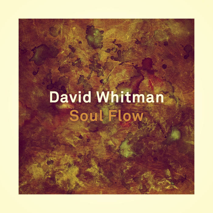 DAVID WHITMAN - Soul Flow cover 