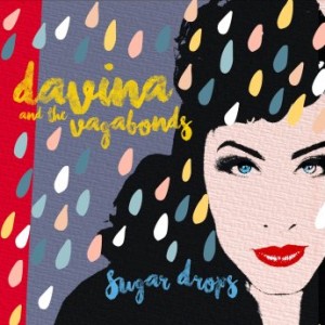 DAVINA AND THE VAGABONDS - Sugar Drops cover 