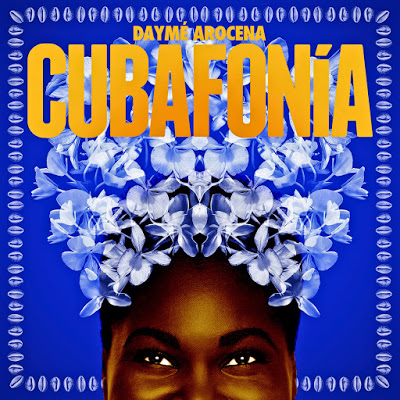 DAYMÉ AROCENA - Cubafonía cover 