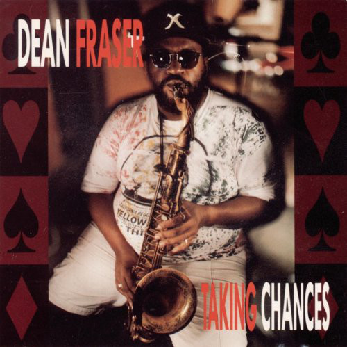 DEAN FRASER - Taking Chances cover 