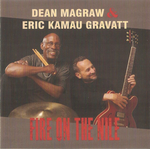 DEAN MAGRAW - Dean Magraw / Eric Kamau Gravatt : Fire on the Nile cover 