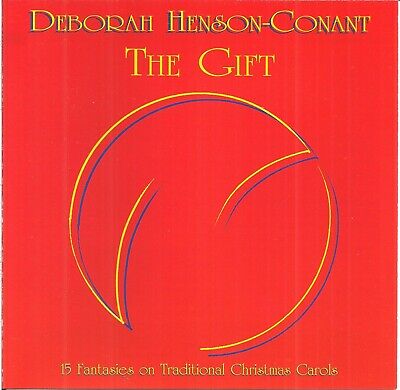 DEBORAH HENSON-CONANT - The Gift: 15 Fantasies on Traditional Christmas Carols cover 