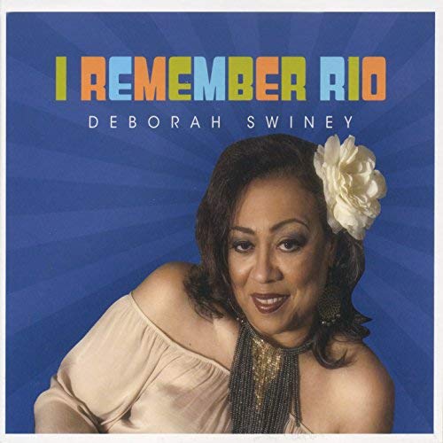DEBORAH SWINEY - I Remember Rio cover 