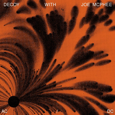 DECOY - Decoy with Joe McPhee : AC / DC cover 