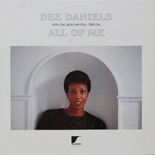 DEE DANIELS - Dee Daniels with Jack Van Poll Tree-Oh ‎: All Of Me cover 