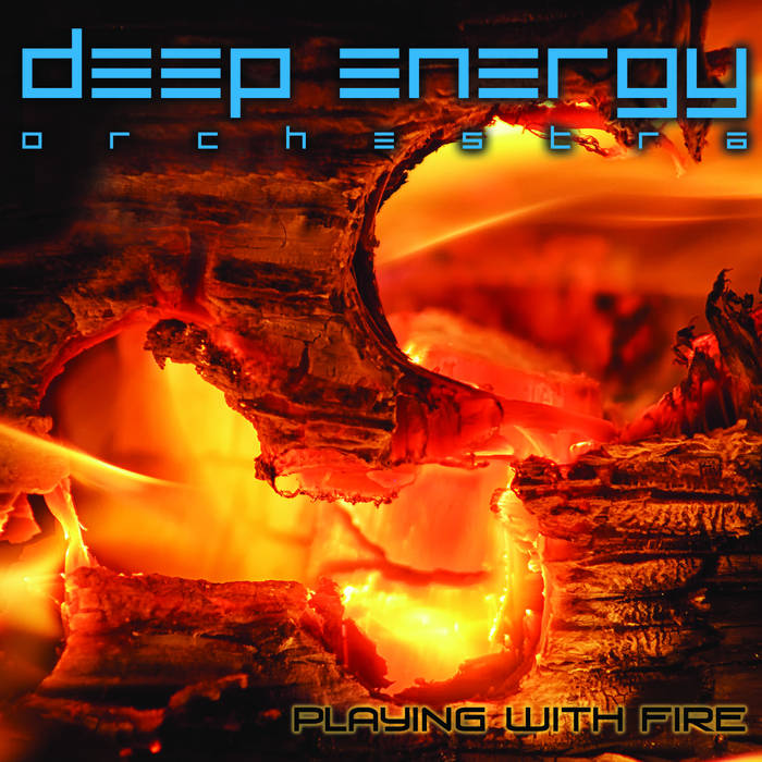 DEEP ENERGY ORCHESTRA - Playing With Fire cover 