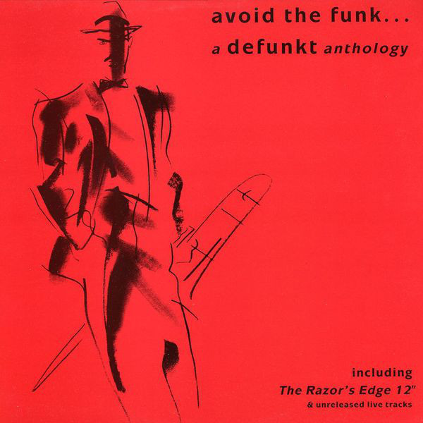 DEFUNKT - Avoid the Funk: A Defunkt Anthology cover 