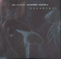 DÉL-ALFÖLDI SZAXOFON EGYÜTTES (DÉL-ALFÖLDI SAXOPHONE ENSEMBLE) - Kalamona cover 