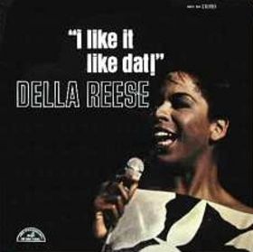 DELLA REESE - I Like It Like Dat! cover 