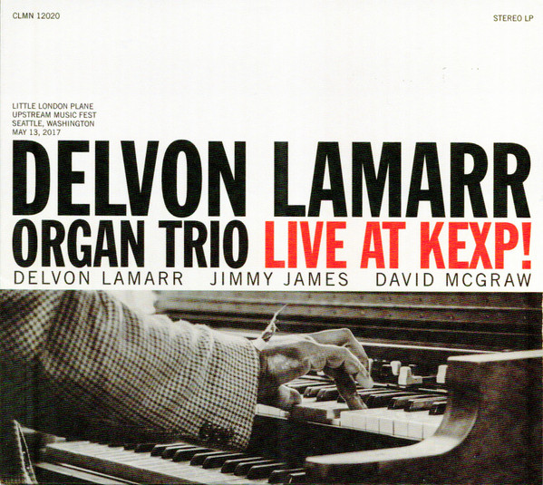 DELVON LAMARR ORGAN TRIO - Live At KEXP! cover 
