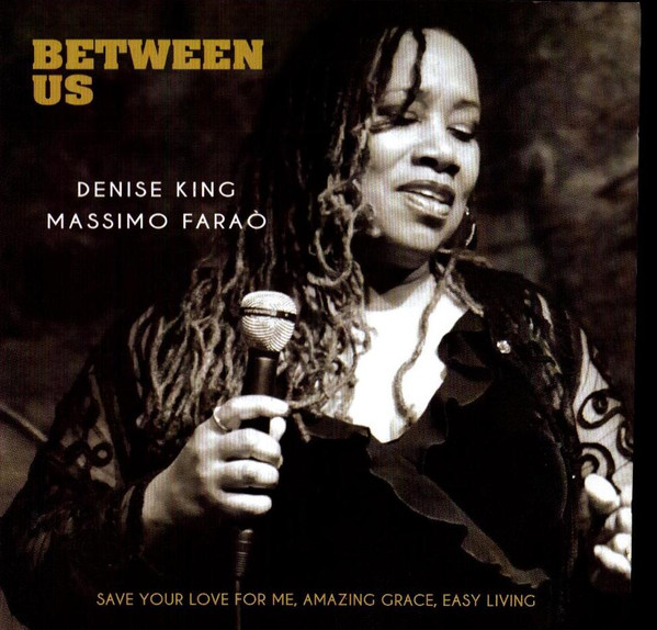 DENISE KING - Denise King, Massimo Faraò : Between Us cover 