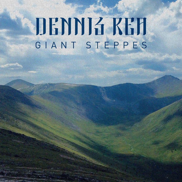 DENNIS REA - Giant Steppes cover 