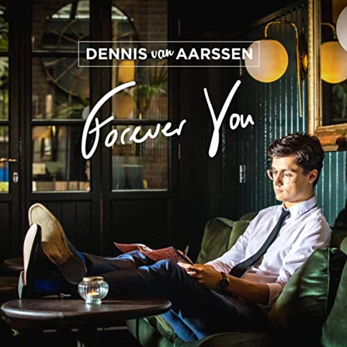 DENNIS VAN AARSSEN - Forever You cover 