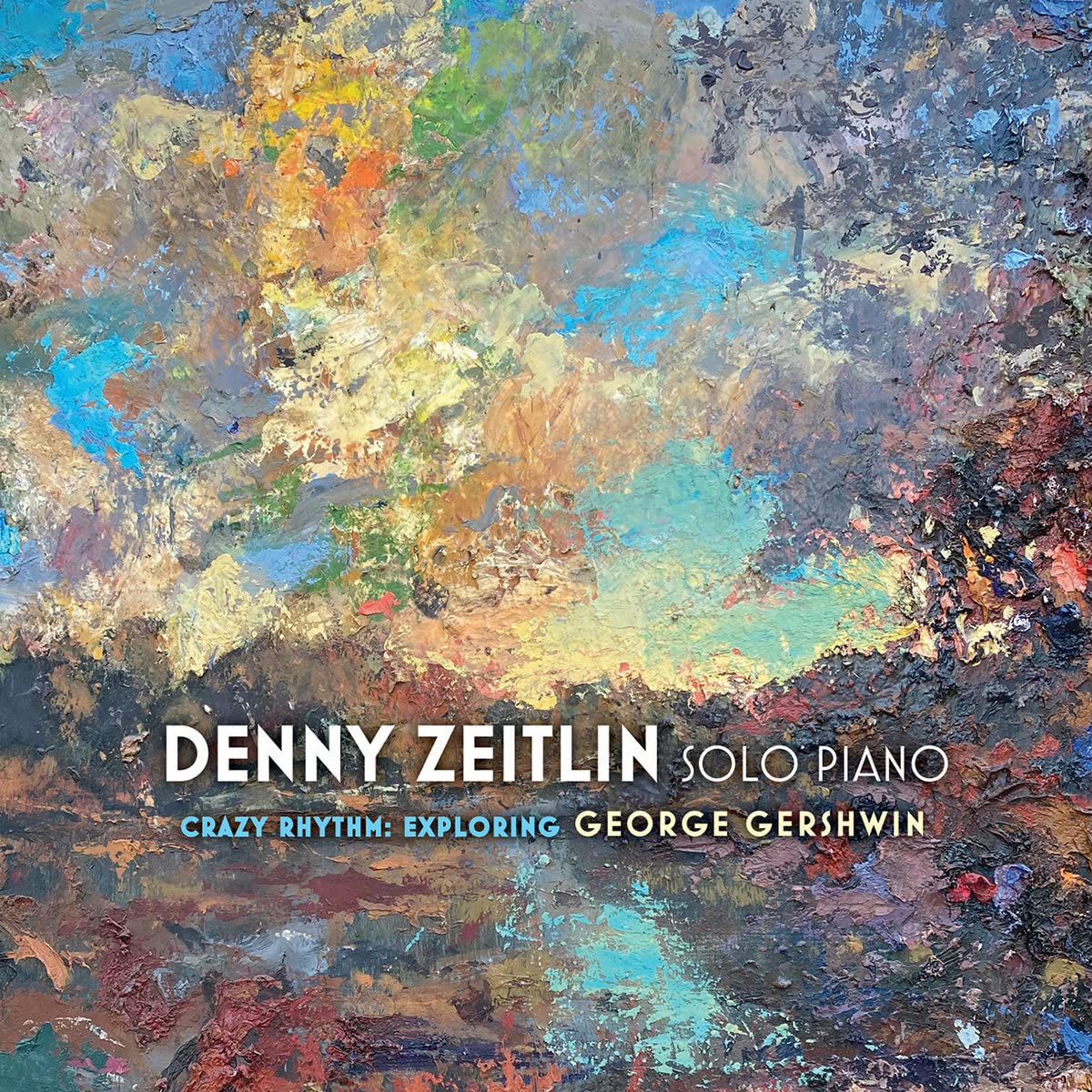 DENNY ZEITLIN - Crazy Rhythms : Exploring George Gershwin cover 
