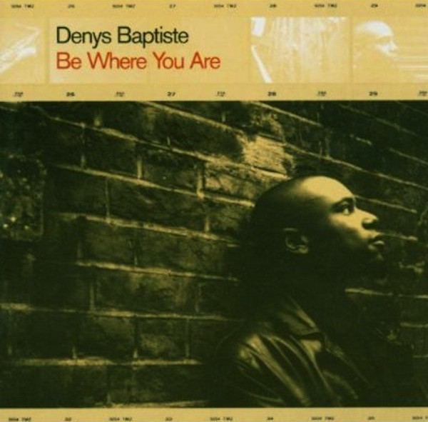 DENYS BAPTISTE - Be Where You Are cover 