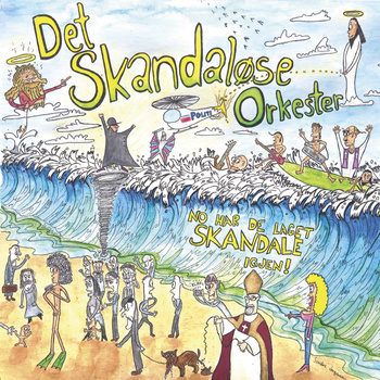 DET SKANDALØSE ORKESTER - NO HAR DE LAGET SKANDALE IGJEN! cover 