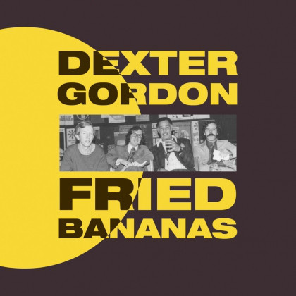 DEXTER GORDON - Fried Bananas cover 