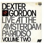 DEXTER GORDON - Live At The Amsterdam Paradiso Volume 2 cover 