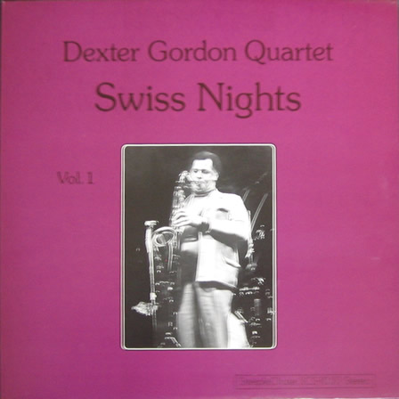 DEXTER GORDON - Swiss Nights, Volume 1 cover 