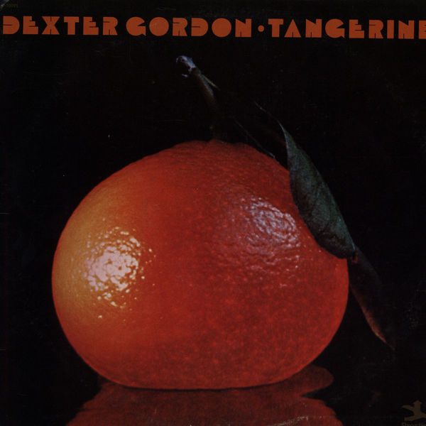DEXTER GORDON - Tangerine cover 
