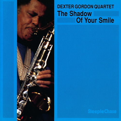 DEXTER GORDON - The Shadow of Your Smile cover 