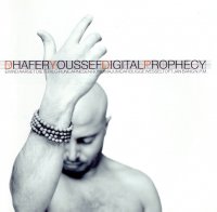 DHAFER YOUSSEF - Digital Prophecy cover 