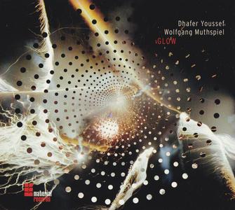 DHAFER YOUSSEF - Glow (with Wolfgang Muthspiel) cover 