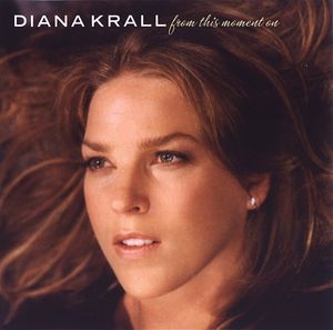 DIANA KRALL - From This Moment On cover 
