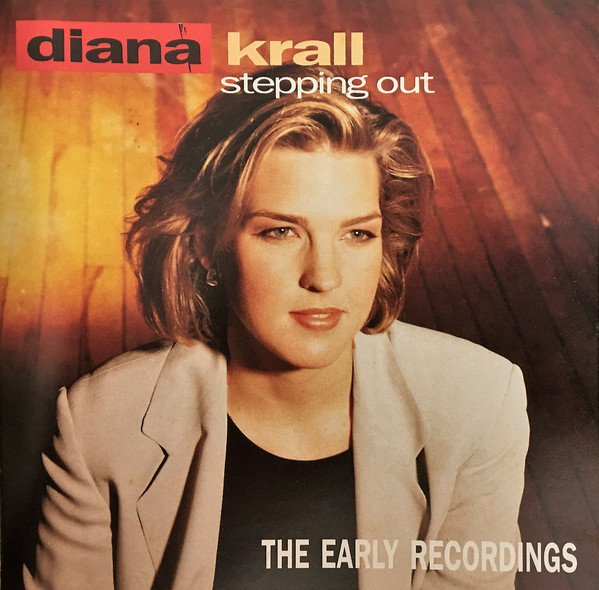 DIANA KRALL - Stepping Out, The Early Recording cover 
