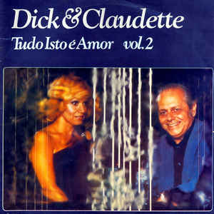 DICK FARNEY - Dick & Claudette : Tudo Isto É Amor Vol. 2 cover 