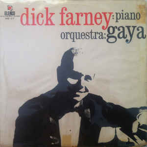 DICK FARNEY - Dick Farney: Piano Orquestra: Gaya cover 