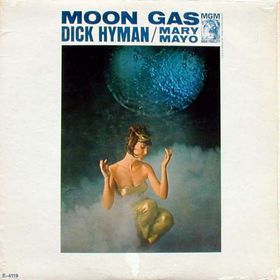 DICK HYMAN - Dick Hyman /  Mary Mayo : Moon Gas cover 