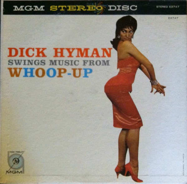 DICK HYMAN - Swings Music From Whoop-Up cover 