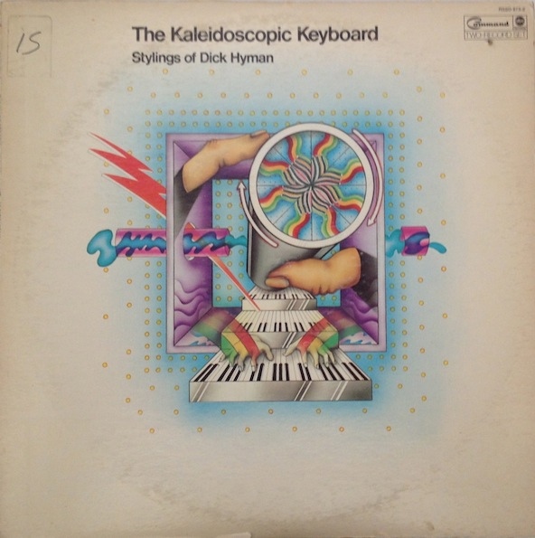 DICK HYMAN - The Kaleidoscopic Keyboard cover 