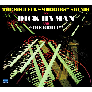 DICK HYMAN - The Soulful 'Mirrors' Sound! cover 
