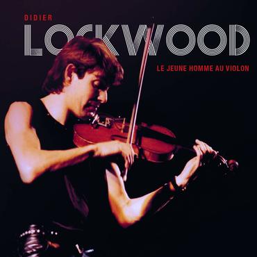 DIDIER LOCKWOOD - Le Jeune Homme au Violon cover 