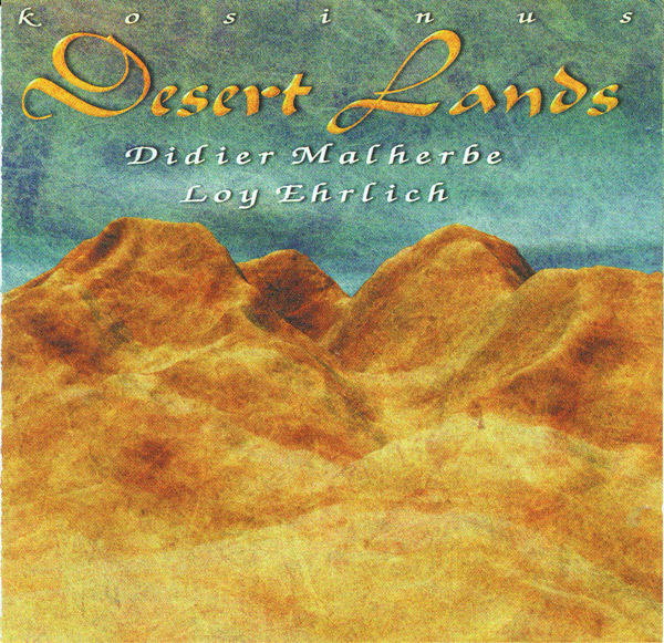 DIDIER MALHERBE - Desert Lands (with Loy Ehrlich) cover 