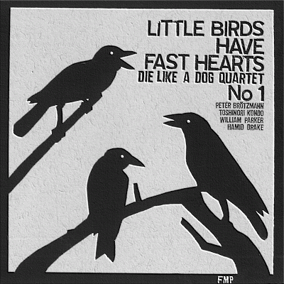 DIE LIKE A DOG QUARTET - Little Birds Have Fast Hearts No. 1 cover 
