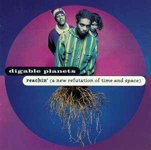 DIGABLE PLANETS - Reachin' (A New Refutation of Time and Space) cover 