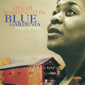 DINAH WASHINGTON - Blue Gardenia - Songs of Love cover 