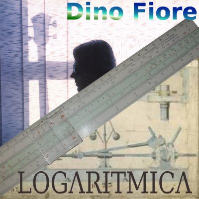 DINO FIORE - Logaritmica cover 