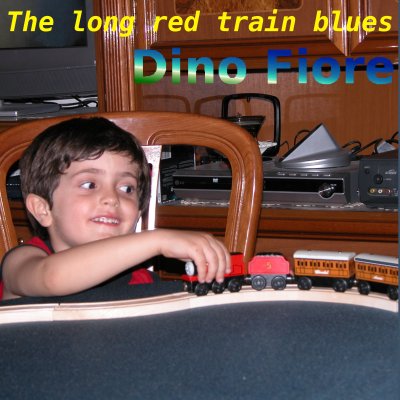 DINO FIORE - The Long Red Train Blues cover 