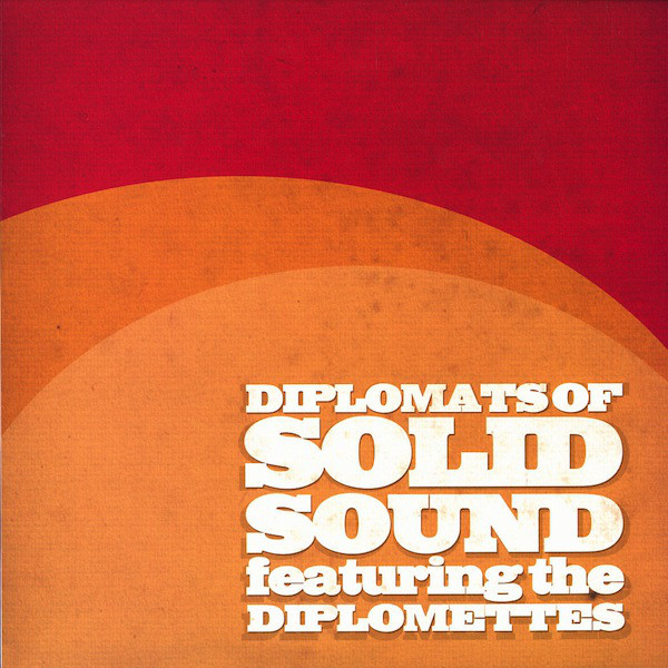 DIPLOMATS OF SOLID SOUND - Diplomats of Solid Sound (feat. The Diplomettes) cover 