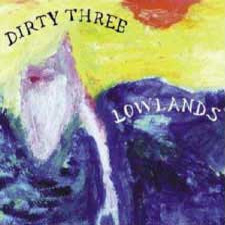 DIRTY THREE - Lowlands cover 