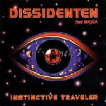 DISSIDENTEN - Instinctive Traveler (feat. Bajka) cover 